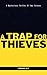 A TRAP FOR THIEVES: A Myste...
