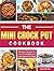 The Mini Crock Pot Cookbook...