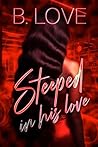 Steeped in his Lo...