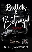 Bullets & Betrayal