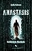 Anastasis: Gefährliche Rückkehr