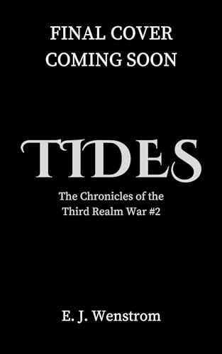 Tides (Chronicles of the Third Realm War Book 2)