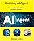 Building AI Agent: Learn Building AI Agents, A Practical Guide for Building Intelligent Agents. Cover Building with OpenAI Gym, AWS AI.