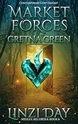 Market Forces in Gretna Green (Midlife Recorder, #6)