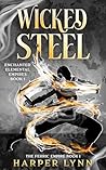 Book cover for Wicked Steel (The Ferric Empire, #1; Enchanted Elemental Empires, #1)