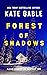 Forest of Shadows (Alexis F...