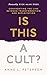Is This a Cult? by Anne L. Peterson