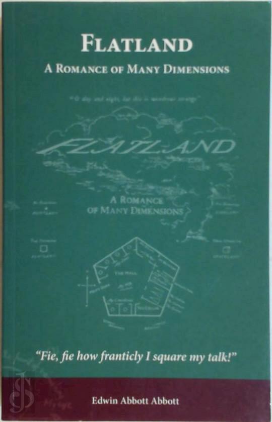 Flatland: A Romance of Many Dimensions