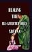 Healing The Ill-Afflicted S...