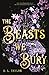 The Beasts We Bury (The Broken Citadel #1)