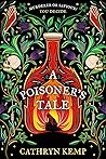A Poisoner's Tale by Cathryn Kemp