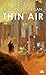 Thin Air (Bragelonne SF) by Richard Morgan