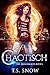Chaotisch (Die Arkanmagie 1) (German Edition)