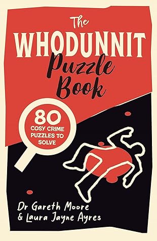 Michael OMara Books Ltd The Whodunnit Puzzle Book 80 Cosy Crime Puzzles to Solve (Crime Puzzle Books).