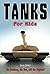 Tanks for Kids: The Machine...