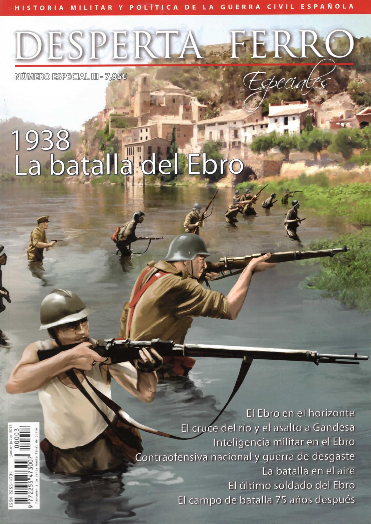 1938, la batalla del Ebro (Desperta Ferro: Especiales, #3)