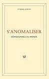 S'Anomaliser: Dém...