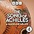 The Song of Achilles by Madeline Miller