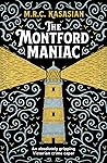 The Montford Maniac by M.R.C. Kasasian
