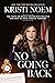 No Going Back: The Truth on...