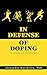 In Defense of Doping by Alexander  Hutchison