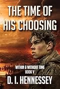 The Time of His Choosing