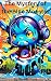 The Mystery of the Blue Mon...