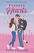 Boarded Hearts (Seattle Scorpions, #1)