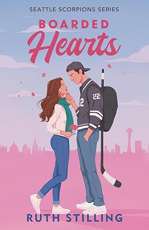 Boarded Hearts (Seattle Scorpions, #1)