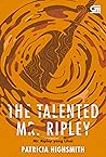 The Talented Mr. Ripley - Mr. Ripley yang Lihai by Patricia Highsmith