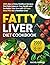 Fatty Liver Diet Cookbook by Rachel Charles