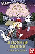 Alice Éclair, Spy Extraordinaire! A Dash of Daring
