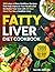 Fatty Liver Diet Cookbook: ...