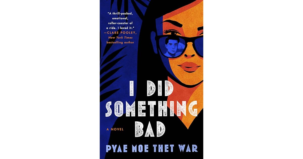 Book giveaway for I Did Something Bad by Pyae Moe Thet War Sep 23-Sep ...