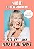 So Tell Me What You Want by Nicki Chapman
