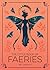 The Little Book of Faeries: An Enchanting Introduction to the World of Fae Folk