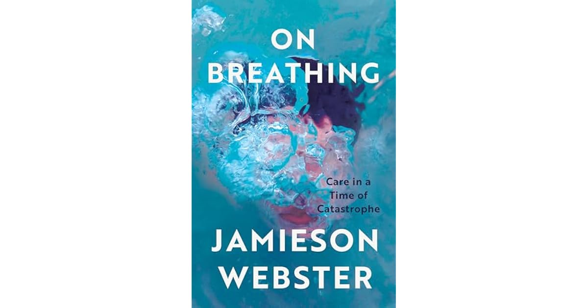 Book giveaway for On Breathing: Care in a Time of Catastrophe by ...