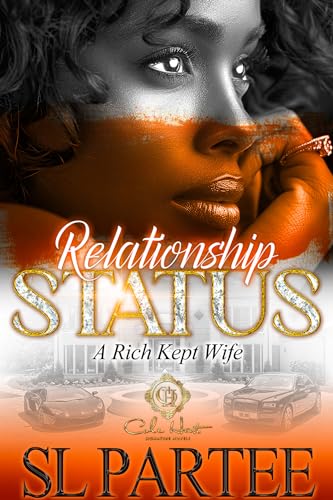 Relationship Status: A Rich Kept Wife: An African American Romance (Kindle Edition)