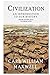 Civilization: An Introduction to Our History - From Stone Age to Iron Age: A Visually Stunning Journey Through Time