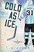 Cold as Ice (Lakeshore U #4)