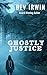 Ghostly Justice: A psychic teen, a murder, a ghost wanting revenge.