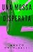 Una mossa disperata by Marco Dolcinelli