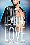 Leading Love by Sophie O'Dare Leading Love by Sophie O'Dare