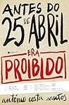 Antes do 25 de Ab...