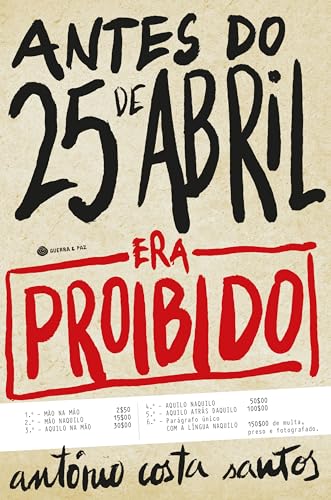 Antes do 25 de Abril: Era Proibido (Paperback)