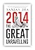 2014 : The Great Unravelling