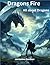 Dragons Fire: All about Dra...