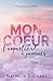Mon coeur t'appartient à jamais - Tome 1: Une romance dramatique (Livre 1 sur 2) (French Edition)