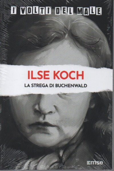 Ilse Koch. La strega di Buchenwald (Paperback)