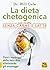 La dieta chetogenica con ri...